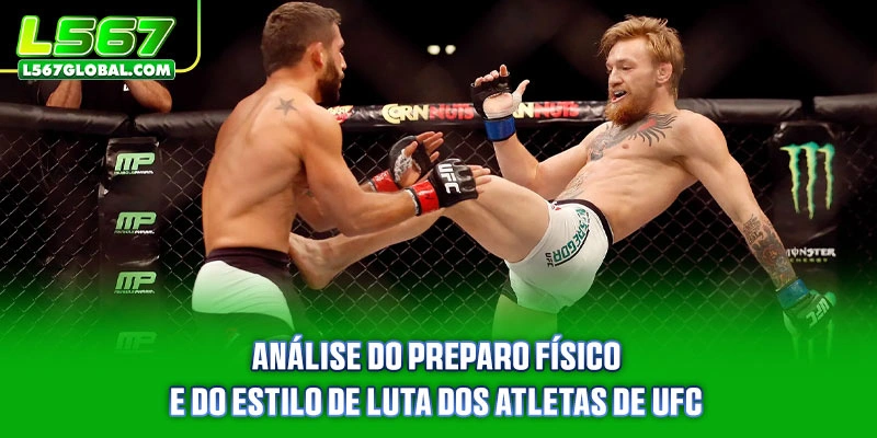 Análise do preparo físico e do estilo de luta dos atletas de UFC