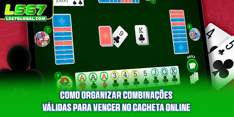 Como organizar combinações válidas para vencer no Cacheta Online
