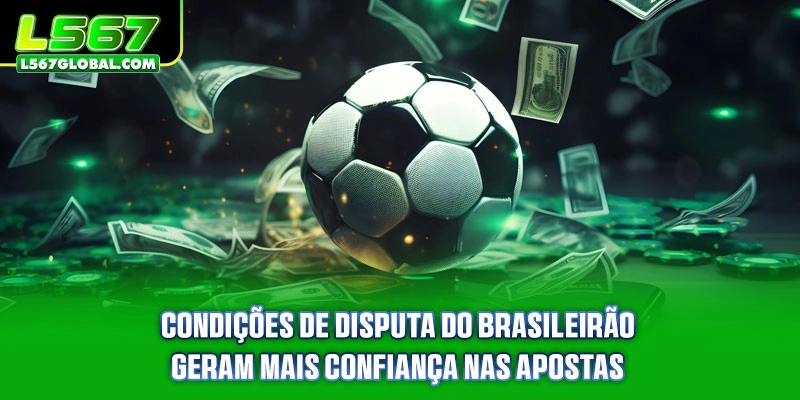 Condições de disputa do Brasileirão geram mais confiança nas apostas