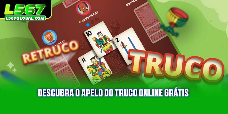 Descubra o apelo do Truco Online Grátis