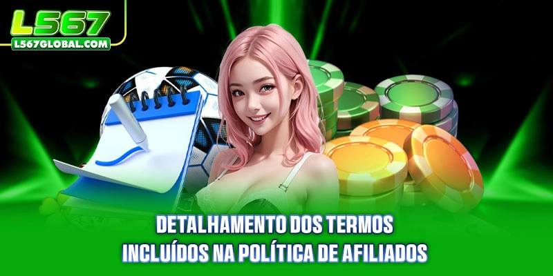 Política De Afiliados 2 Detalhamento dos termos incluídos na Política de afiliados