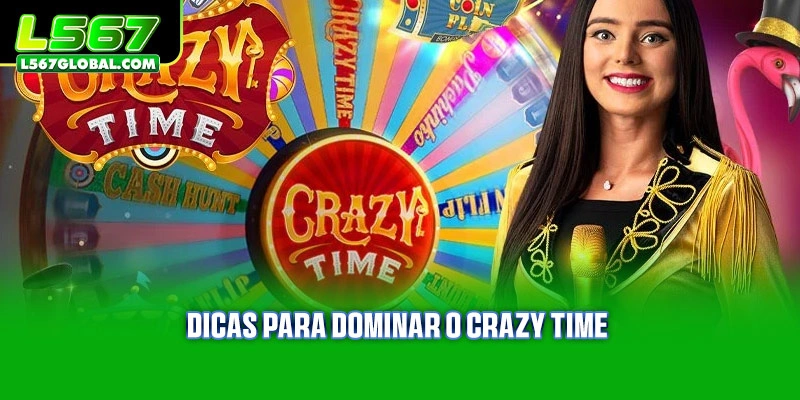 Dicas para dominar o Crazy Time