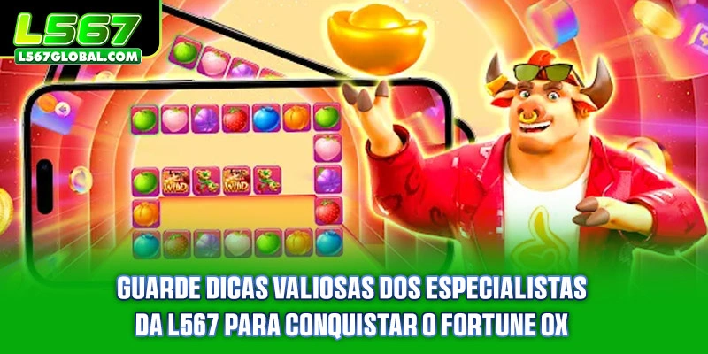 Guarde dicas valiosas dos especialistas da marca para conquistar o Fortune Ox