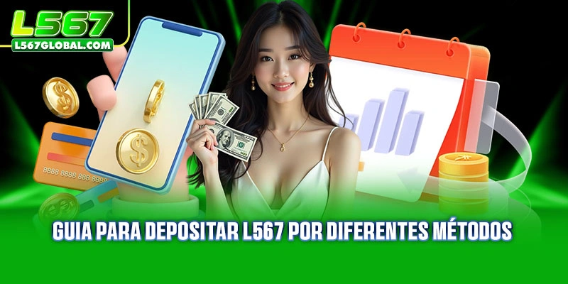 Depositar L567 2 Guia para Depositar L567 por diferentes métodos