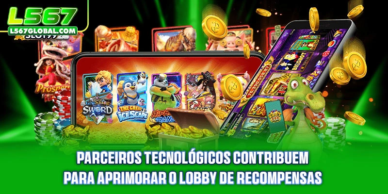 Parceiros tecnológicos contribuem para aprimorar o lobby de recompensas