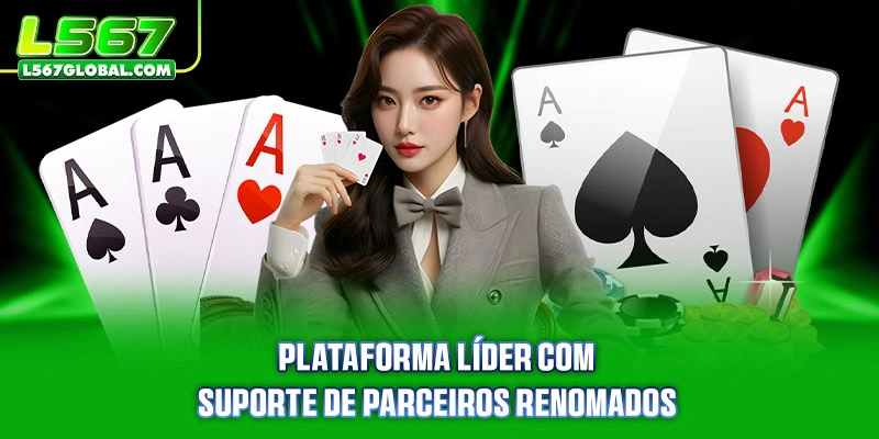 Plataforma líder com suporte de parceiros renomados