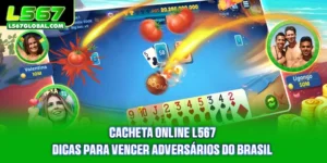 Cacheta Online Na L567- Dicas Para Vencer Adversários Do BR
