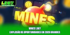 Mines - Explosão De Oportunidades Em 2026 Grandes