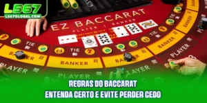 Regras do Baccarat - Entenda Certo E Evite Perder Cedo